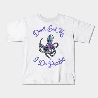 Don't Eat Me, I do Puzzles Kids T-Shirt